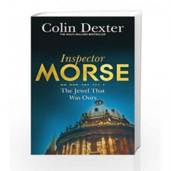 The Jewel that Was Ours (Inspector Morse Mysteries) by Colin Dexter Book-9781447299240
