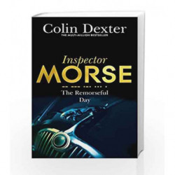 The Remorseful Day (Inspector Morse Mysteries) by Colin Dexter Book-9781447299288