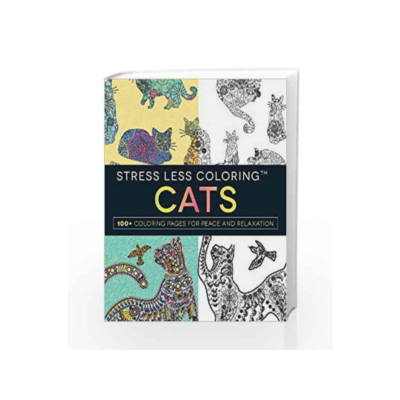 Stress Less Coloring - Cats: 100+ Coloring Pages for Peace and Relaxation by Adams Media Book-9781440597138