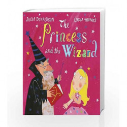 The Princess and the Wizard by Julia Donaldson Book-9781509817030