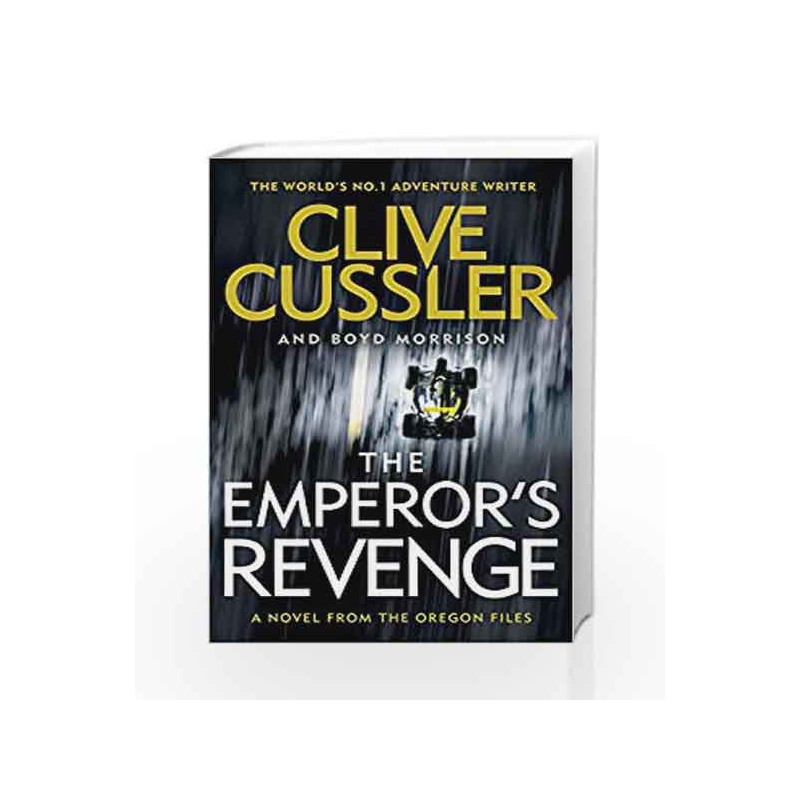 The Emperor's Revenge (The Oregon Files) by Clive Cussler Book-9780718182854
