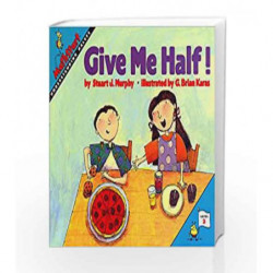 Give Me Half!: Math Start - 2 by Stuart J. Murphy Book-9780064467018