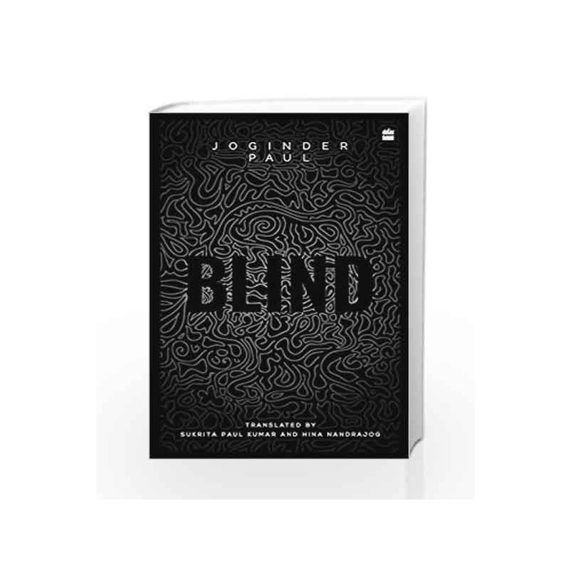 Blind by Joginder Paul,Sukrita Kumar Paul Book-9789351364788