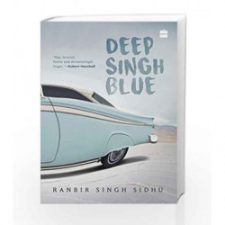 Deep Singh Blue by Ranbir Singh Sidhu Book-9789351773740