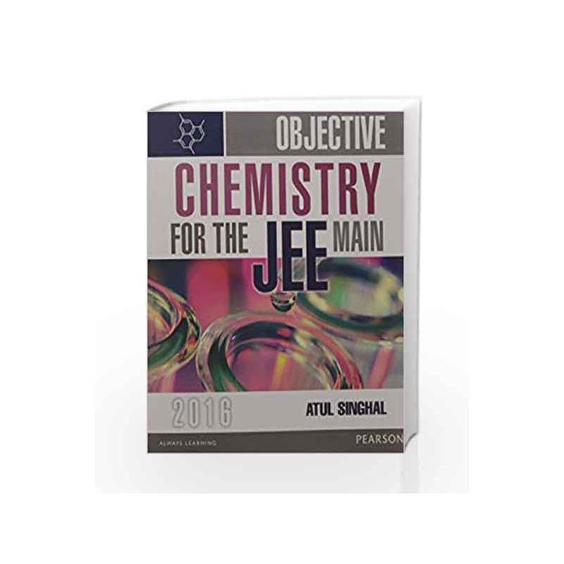Objective Chemistry for the JEE Main:201 by Atul Singhal Book-9789332547506