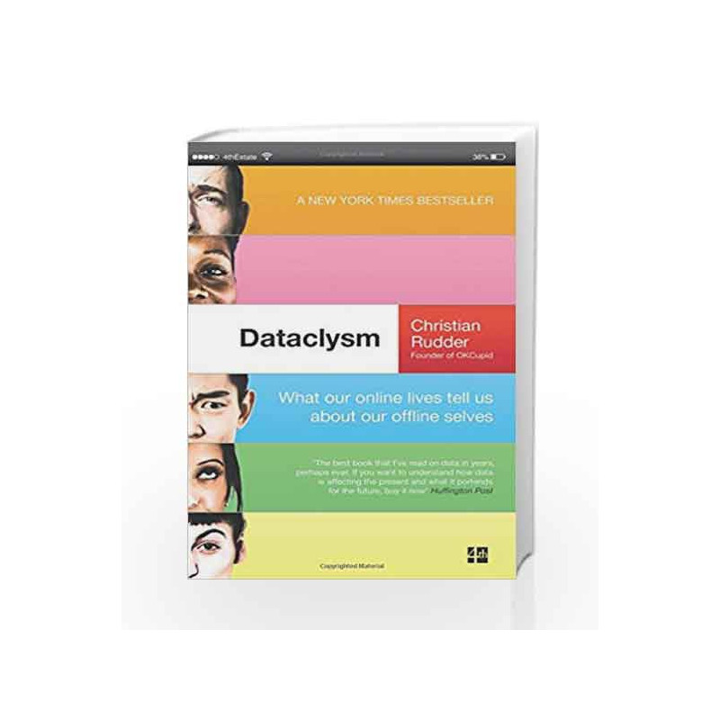 Dataclysm: What Our Online Lives Tell Us About Our Offline Selves by Christian Rudder Book-9780007494439