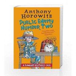 The Diamond Brothers in Public Enemy Number Two by ANTHONY HOROWITZ Book-9781406357042
