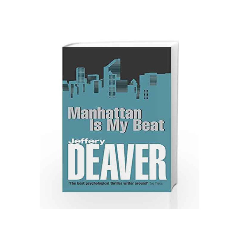 Manhattan Is My Beat by Jeffery Deaver Book-9780340793114