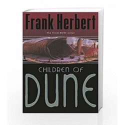 Children Of Dune: The Third Dune Novel by Frank Herbert Book-9780575074903