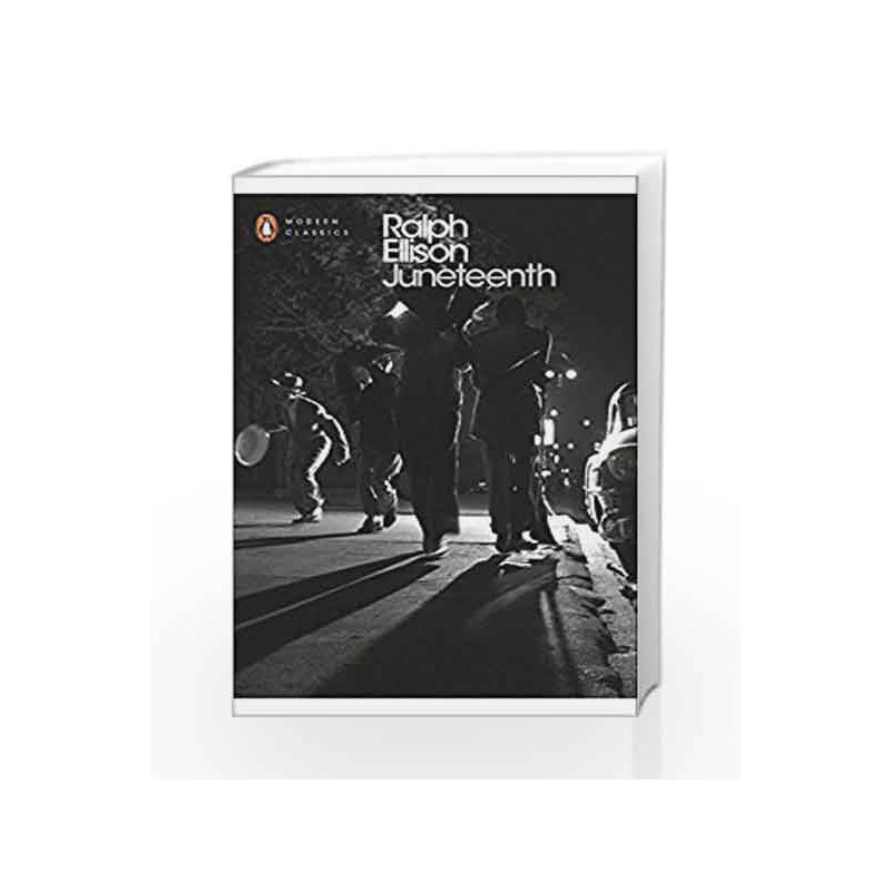 Juneteenth (Penguin Modern Classics) by Ralph Ellison Book-9780241215005