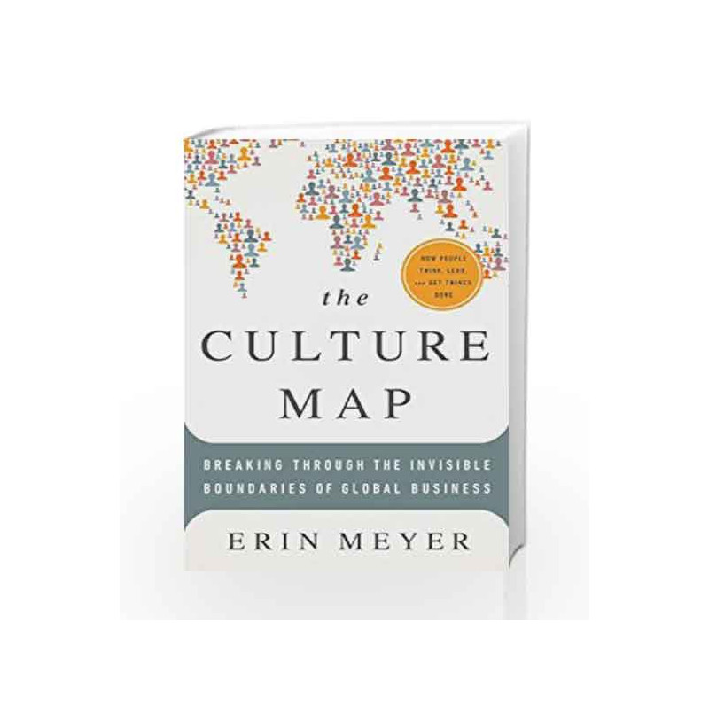 The Culture Map: Breaking Through the Invisible Boundaries of Global Business by Erin Meyer Book-
