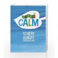 Calm with the Very Hungry Caterpillar by Eric, Carle Book-9780141368535