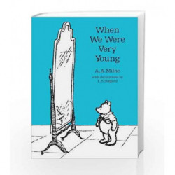 When We Were Very Young (Winnie-the-Pooh - Classic Editions) by A. A. Milne Book-9781405281300