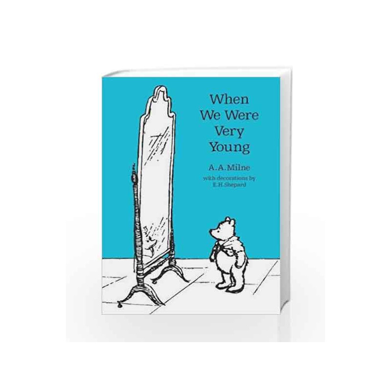 When We Were Very Young (Winnie-the-Pooh - Classic Editions) by A. A. Milne Book-9781405281300