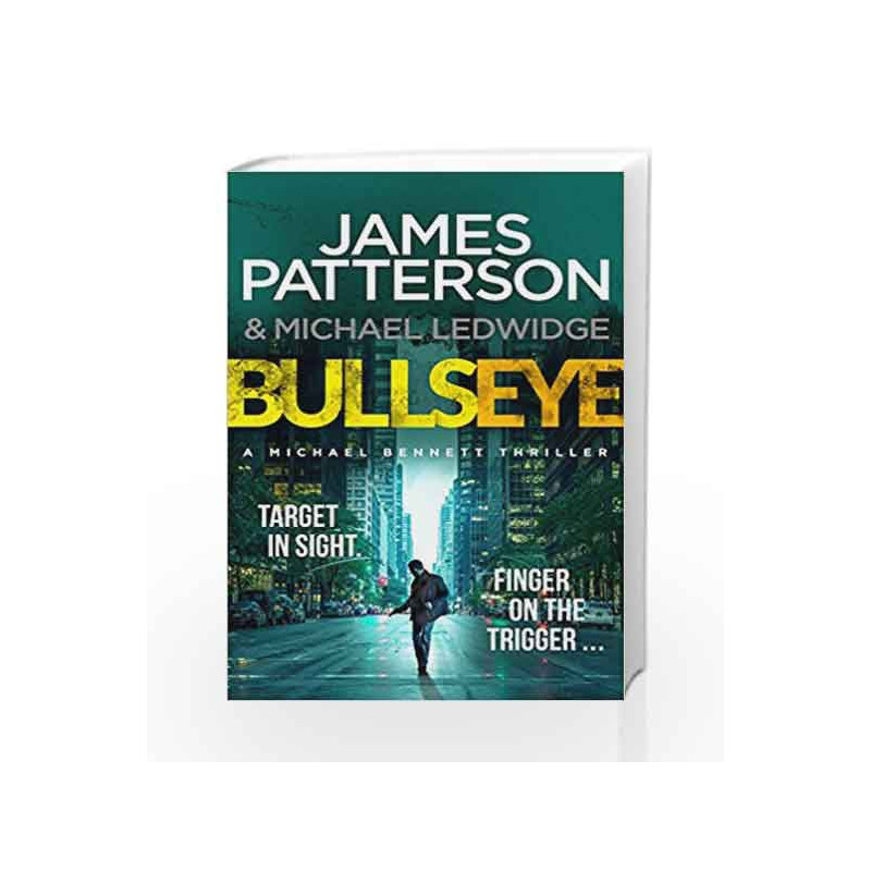 Bullseye (Michael Bennett) by James Patterson Book-9781780892733