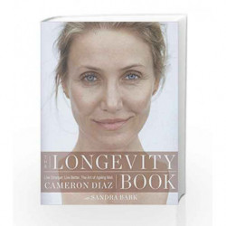 The Longevity Book: Live stronger, Live better - the art of ageing well by Cameron Diaz Book-9780008139612