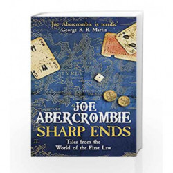 Sharp Ends: Stories from the World of The First Law (First Law Stories Collection) by Joe Abercrombie Book-