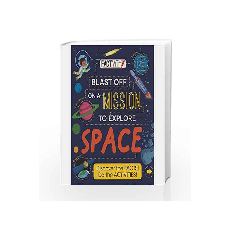 Factivity Blast off on a Mission to Explore Space (Factivity Bumper) by Tom Jackson Book-9781474820370