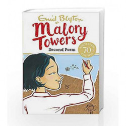 Second Form: Book 2 (Malory Towers) by Enid Blyton Book-9781444929881