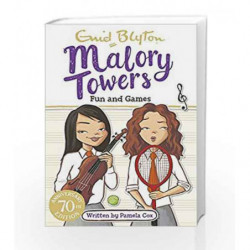 Fun and Games: Book 10 (Malory Towers) by Enid Blyton Book-9781444929966