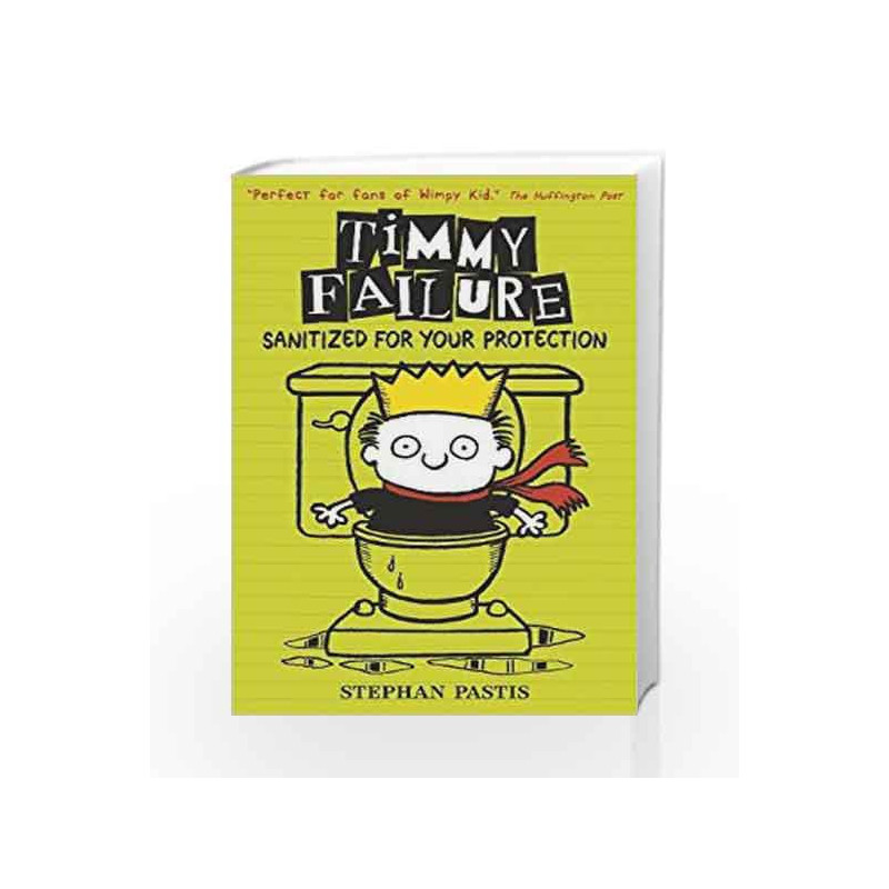 Timmy Failure: Sanitized for Your Protection by Stephan Pastis Book-9781406365764