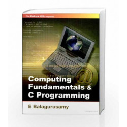 Computing-Fundamentals-&-C-Programming-By-Balagurusamy-1st-Edition-Book-(9780070669093)