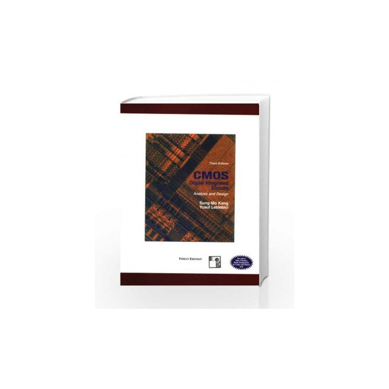 Cmos Digital Integrated Circuits Analysis and Design By Sung Mo Kang 3rd Edition Book (9780070530775)