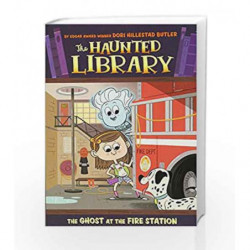The Ghost at the Fire Station #6 (The Haunted Library) by Dori Hillestad Butler Book-9780448483344