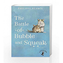 The Battle of Bubble and Squeak (A Puffin Book) by Philippa Pearce Book-9780141368610
