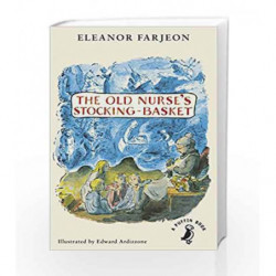 The Old Nurse's Stocking-Basket (A Puffin Book) by Eleanor Farjeon Book-9780141368689