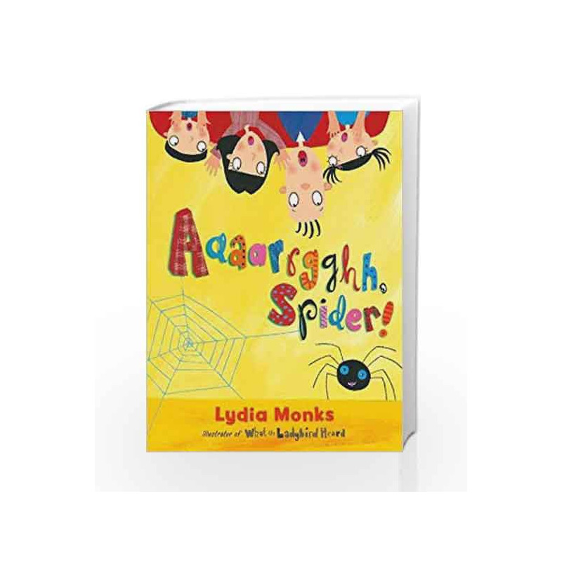 Aaaarrgghh, Spider! Board Book by Lydia Monks Book-9781405283359