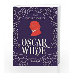 The Wicked Wit of Oscar Wilde by Leach, Maria Book-9781782435426
