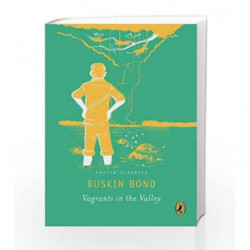Puffin Classics: Vagrants in the Valley by Ruskin Bond Book-9780143333784