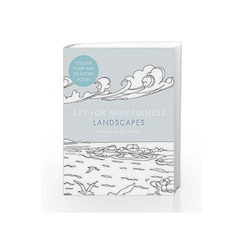 Art for Mindfulness: Landscapes by Joe Bright Book-9780007947492