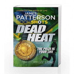 Dead Heat (Bookshots) by James Patterson Book-9781786530653
