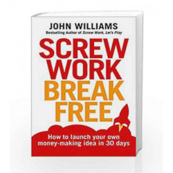 Screw Work Break Free by John Williams Book-9781785040832