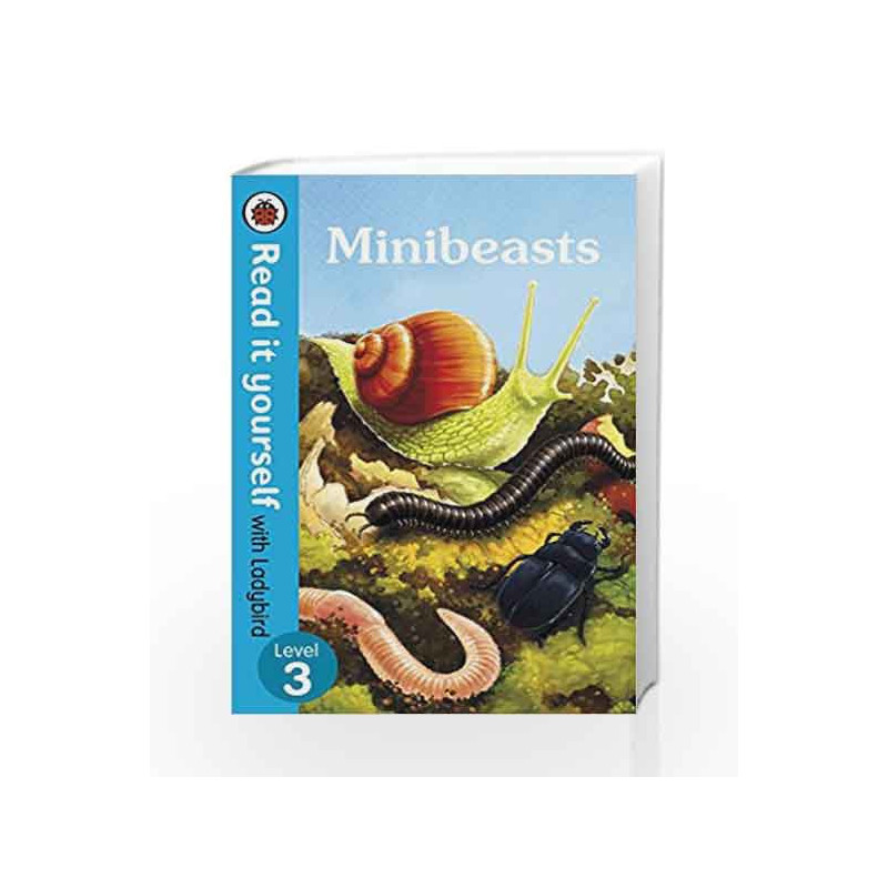 Minibeasts - Read It Yourself with Ladybird Level 3 by LADYBIRD Book-9780241237366