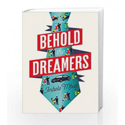 Behold the Dreamers by Imbolo Mbue Book-9780008158156