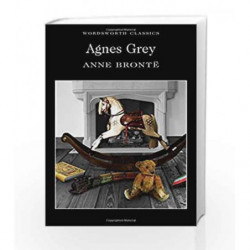 Agnes Grey (Wordsworth Classics) by Anne Bronte Book-9781853262166