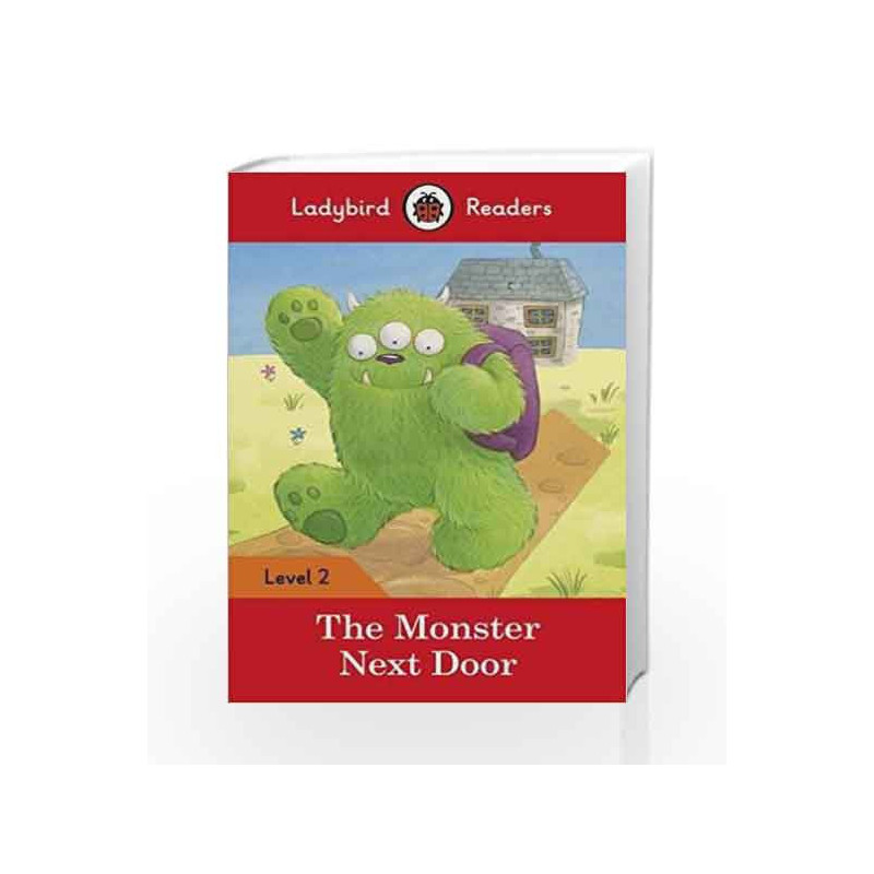 The Monster Next Door: Ladybird Readers Level 2 by LADYBIRD Book-9780241254448