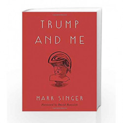 Trump and Me by Mark Singer Book-9780451498595