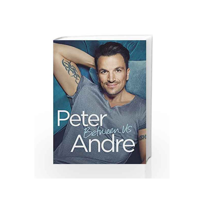 Peter Andre - Between Us by ANDRE PETER Book-9780593078266