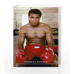 Muhammad Ali: A Tribute to the Greatest by Thomas Hauser Book-9780008152451