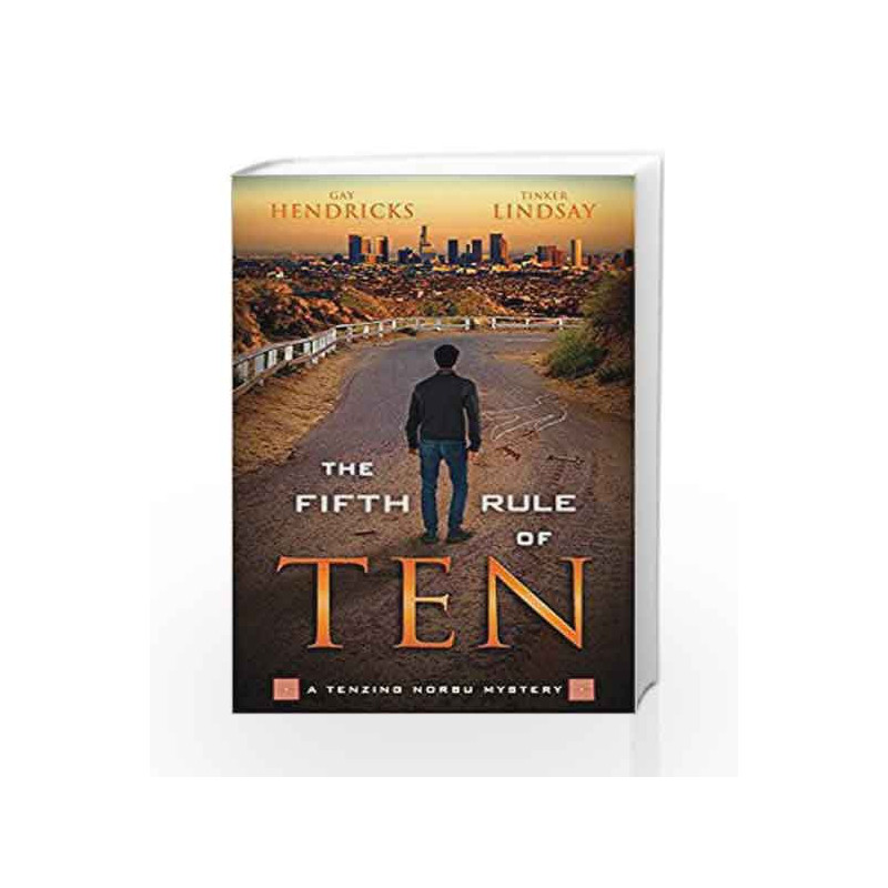 The Fifth Rule of Ten (Tenzing Norbu Mystery) by Gay Hendricks Book-9781401948672
