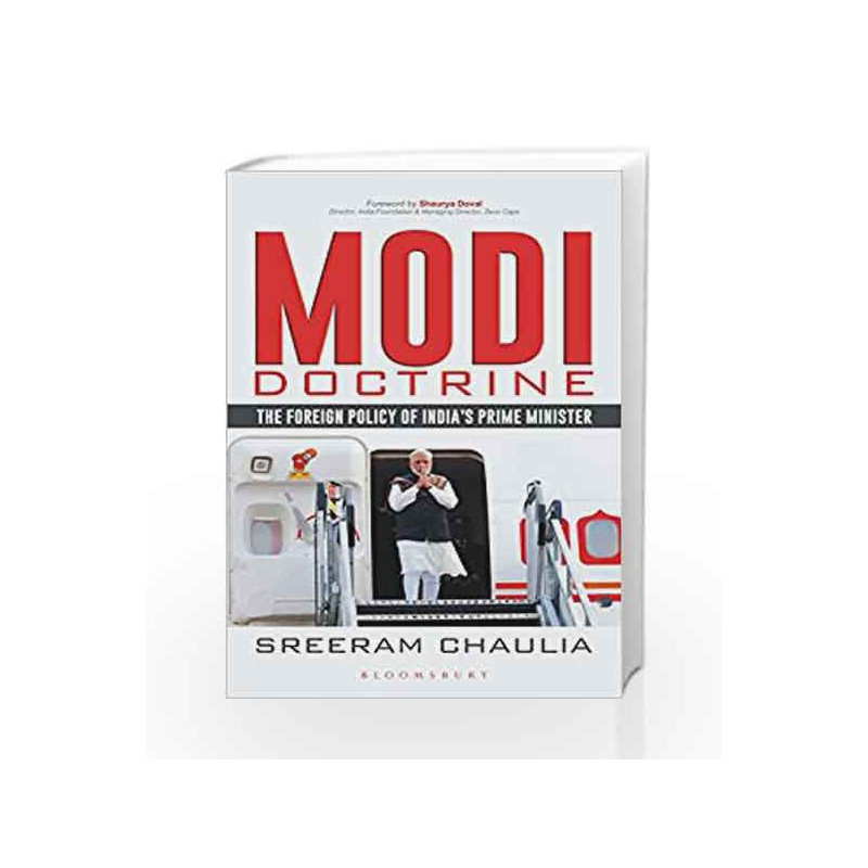 Modi Doctrine: The Foreign Policy of India                  s Prime Minister by Sreeram Sundar Chaulia Book-9789386141156