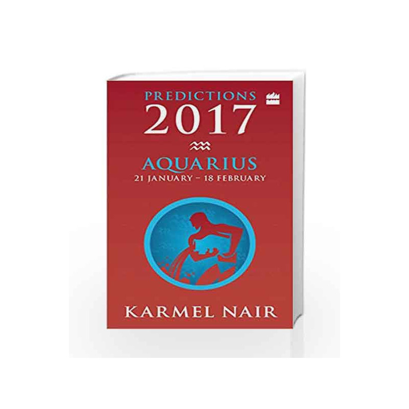 Aquarius Predictions 2017 by Karmel Nair Book-9789350294215