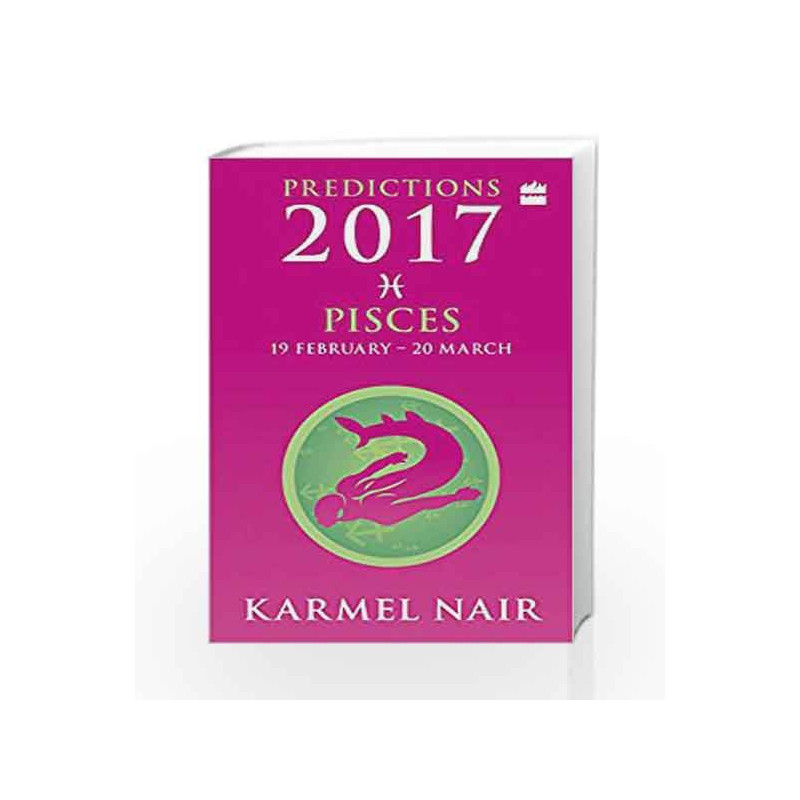 Pisces Predictions 2017 by Karmel Nair Book-9789350294239