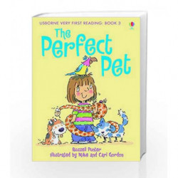 The Perfect Pet (1.0 Very First Reading) by Mike Gordon and Russell Punter Book-9781409530633
