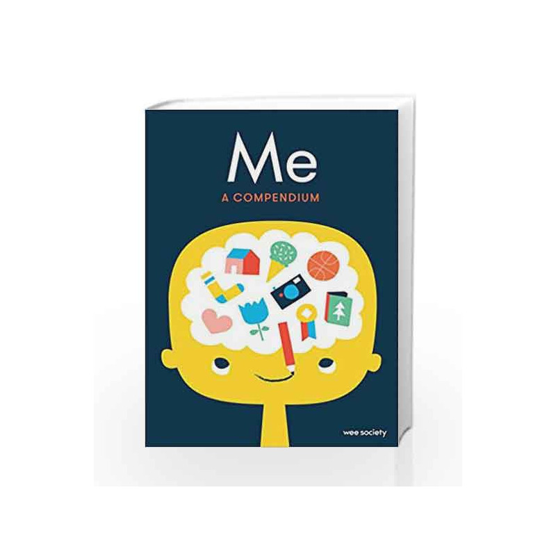 Me: A Compendium: A Fill-in Journal for Kids by Wee Society Book-9780553459791