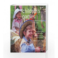 Children's Parties: Fun ideas for fabulous kids' parties by Rose Hammick Book-9781849755542